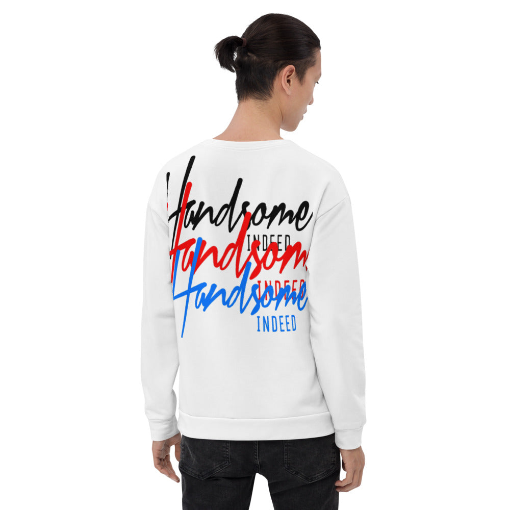 Handsome Indeed Unisex Sweatshirt