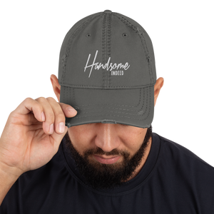 Handsome Indeed Distressed Dad Hat