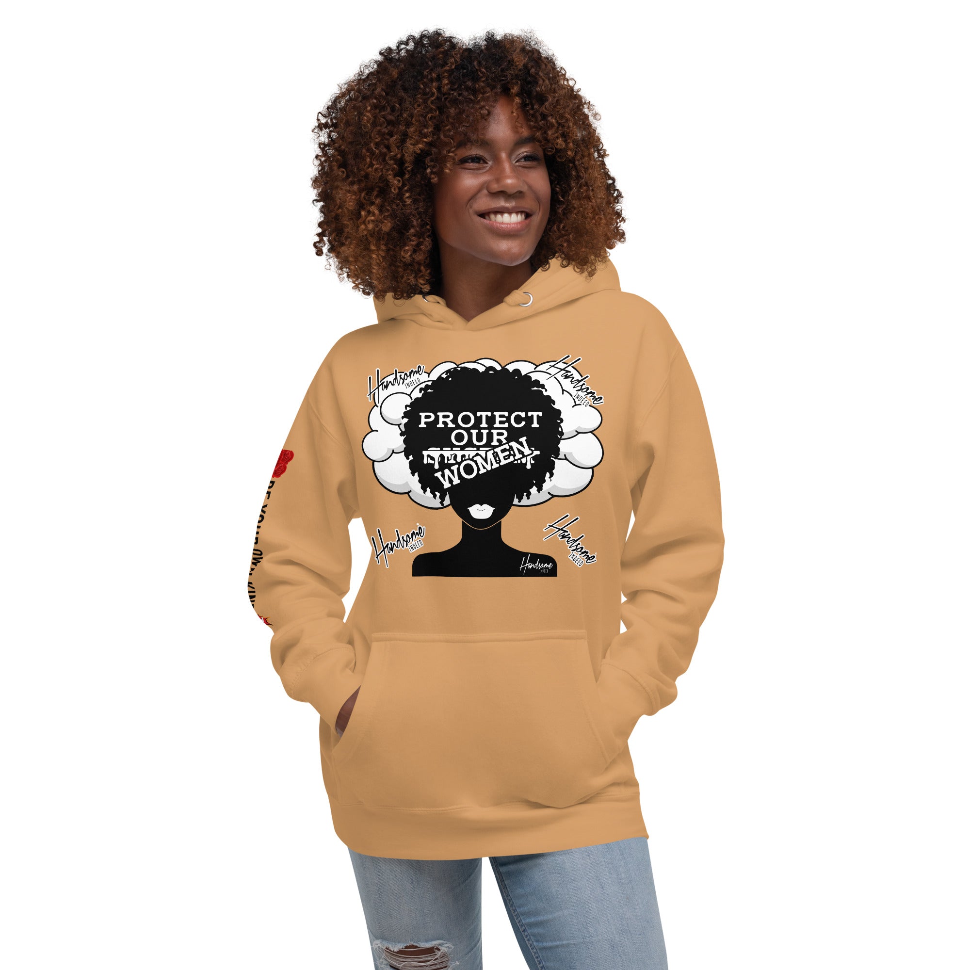 Handsome Indeed- Protect Our Woman Unisex Hoodie