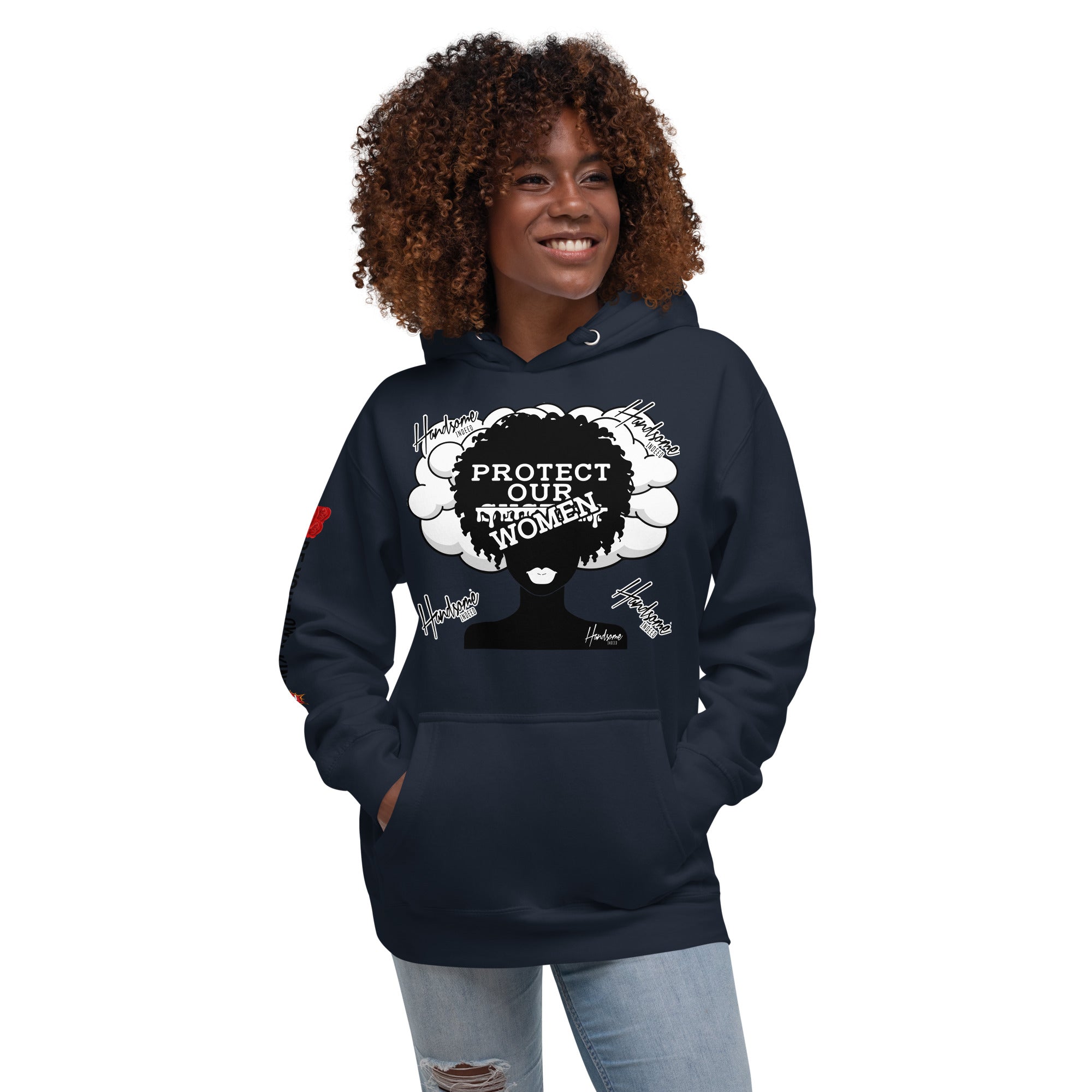 Handsome Indeed- Protect Our Woman Unisex Hoodie